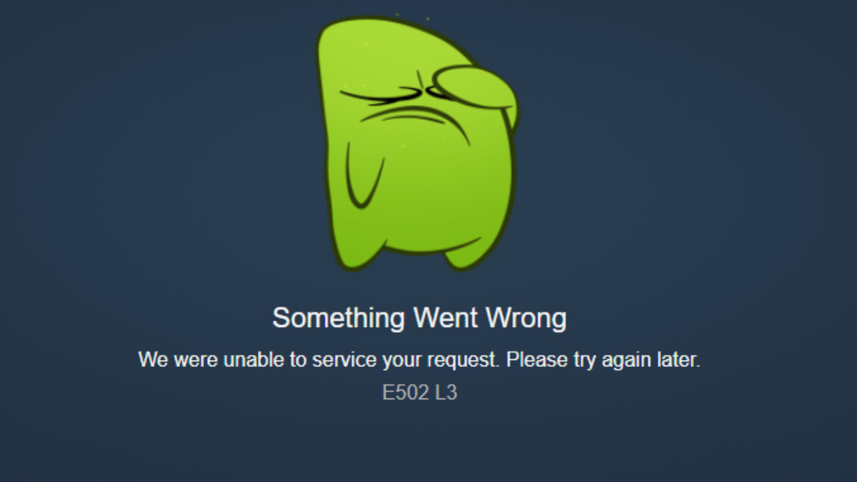 Steam error try again. Something wrong. Something went wrong we were unable to service your request. Please try again later. E502 l3. Something went wrong we were unable to service your request. Please try again later. E502 l3 перевод. We are unable to complete your request.
