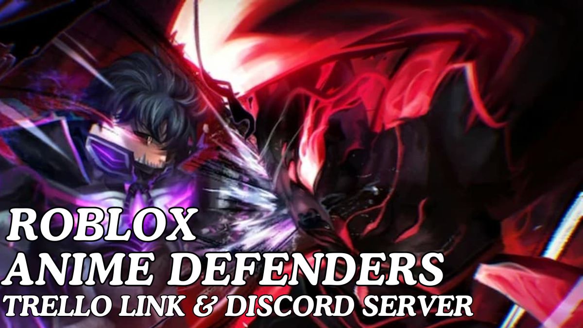 Anime Defenders Trello and Discord link