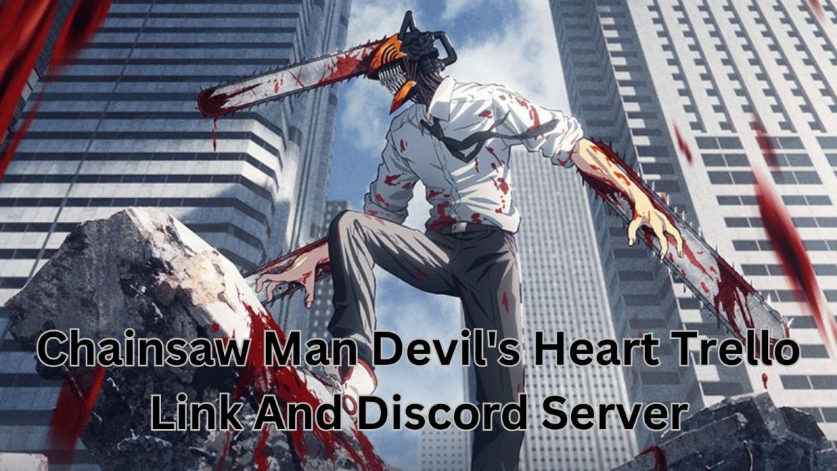 Chainsaw Man Devil's Heart Trello and Discord