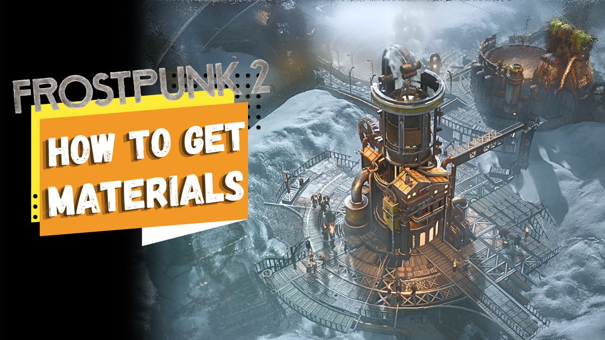 Frostpunk 2: How To Get More Materials