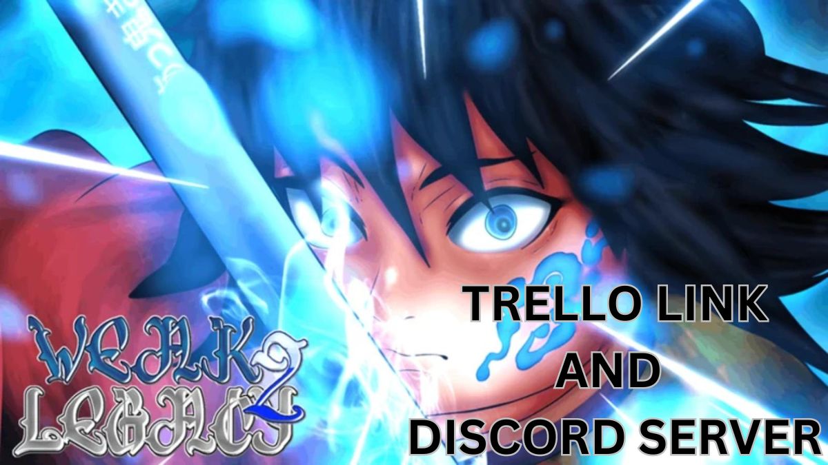 Weak Legacy 2 Trello Link & Discord Server (September 2024)